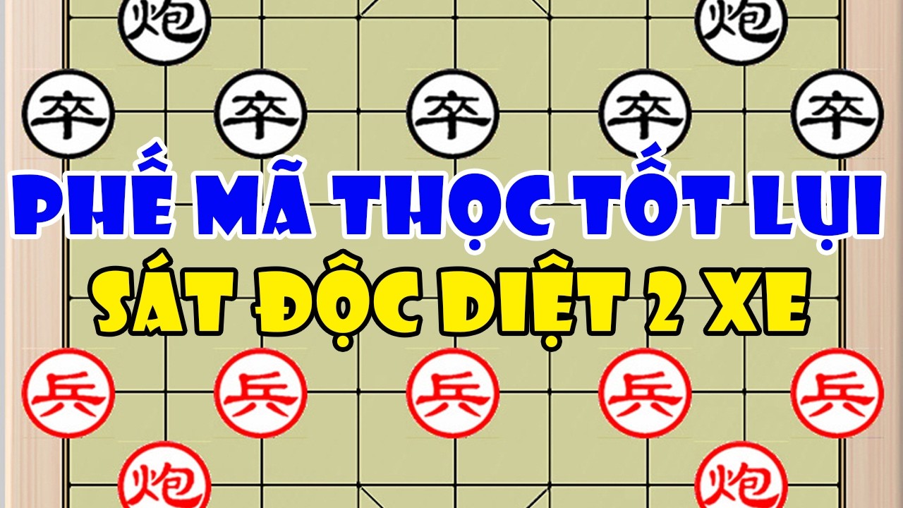 Vương Hạo (王昊) vs Hác Kế Siêu (郝继超)| Phế Mã Thọc Tốt Lụi - Đòn Công Sát Diệt 2 Xe Tàn Ác