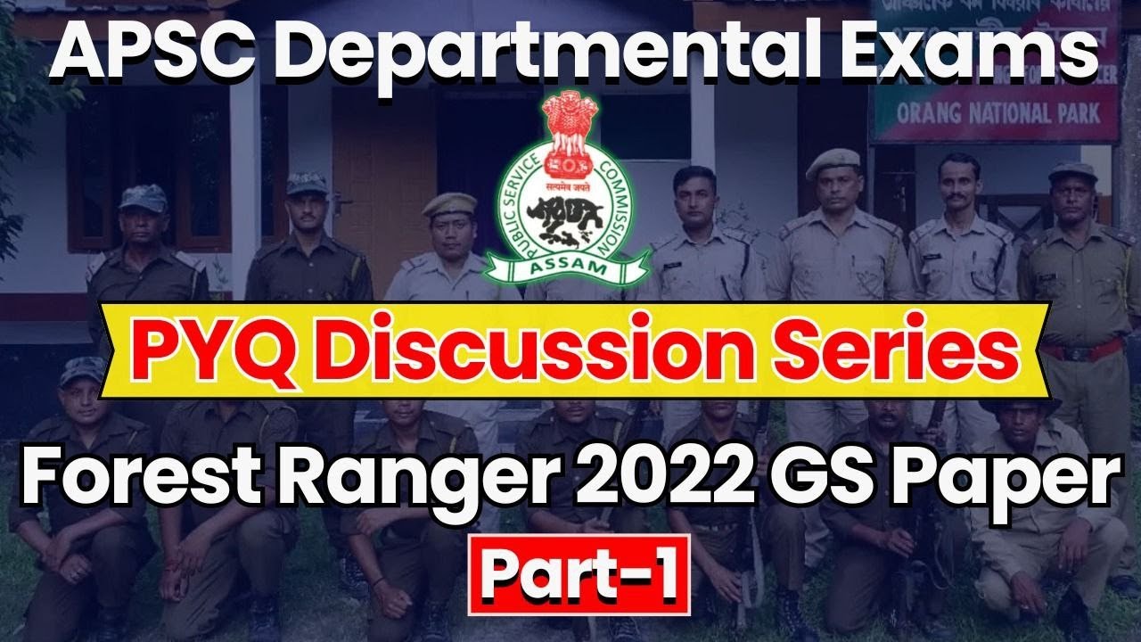 APSC Forest Ranger 2022 GS Paper Discussion   I APSC I Target ADRE 3.0 I by Yahya Sir #adre #apsc