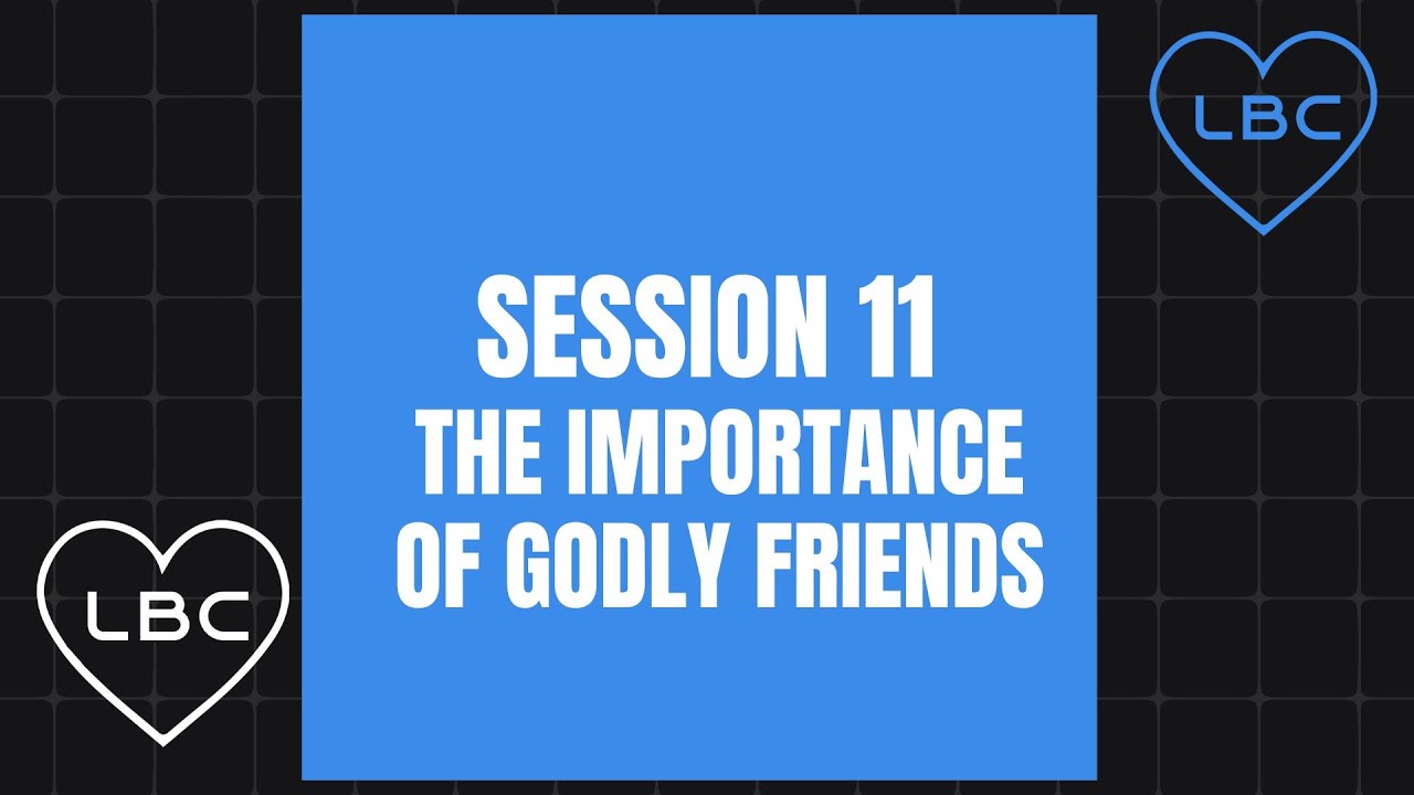 The Importance of Godly Friends | GetReal