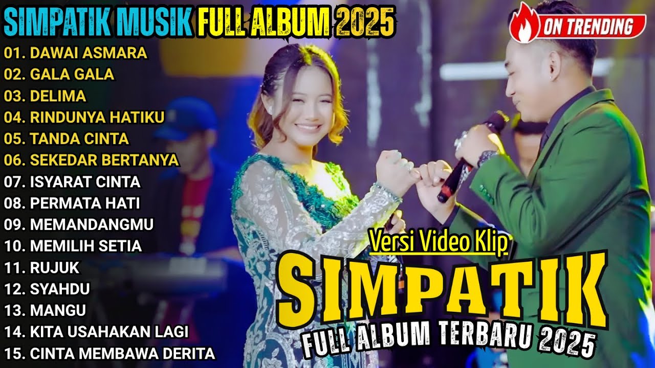 DAWAI ASMARA - GALA GALA - DELIMA - SIMPATIK MUSIC FULL ALBUM TERBARU 2025