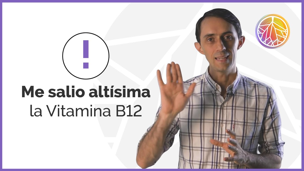 Me salió altísima la Vitamina B12