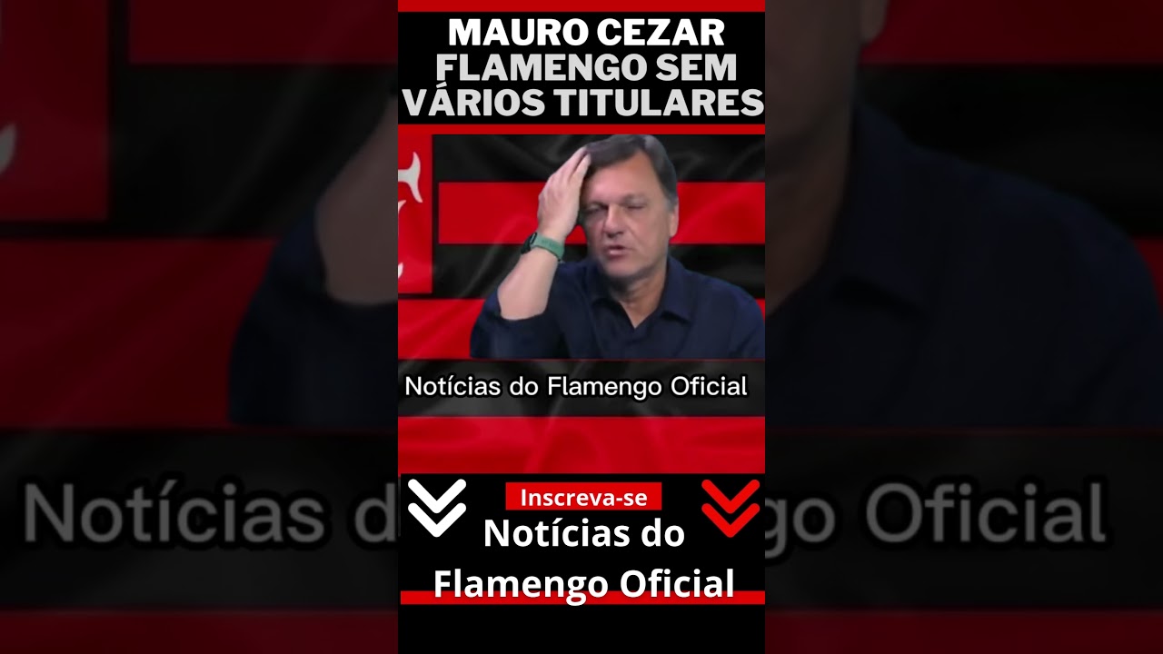 Mauro Cezar / Flamengo com vários desfalques para o fla x flu
