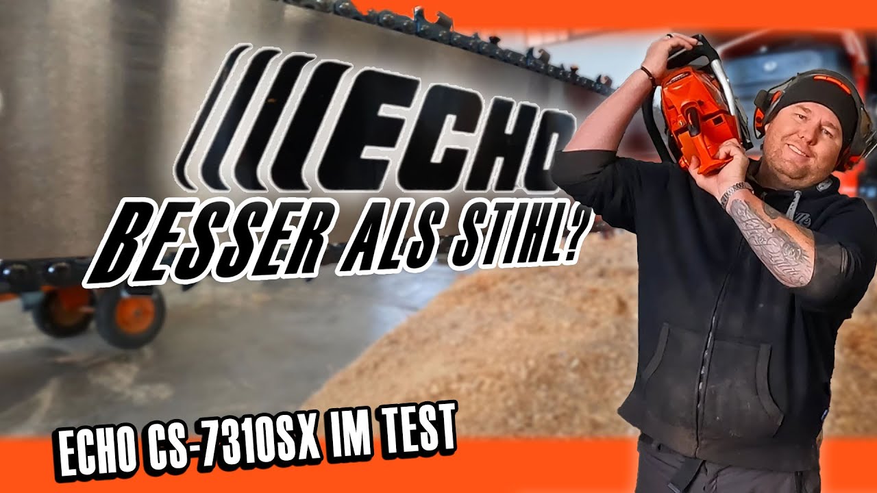 Besser als Stihl oder Husqvarna? | ECHO CS-7310SX im Test