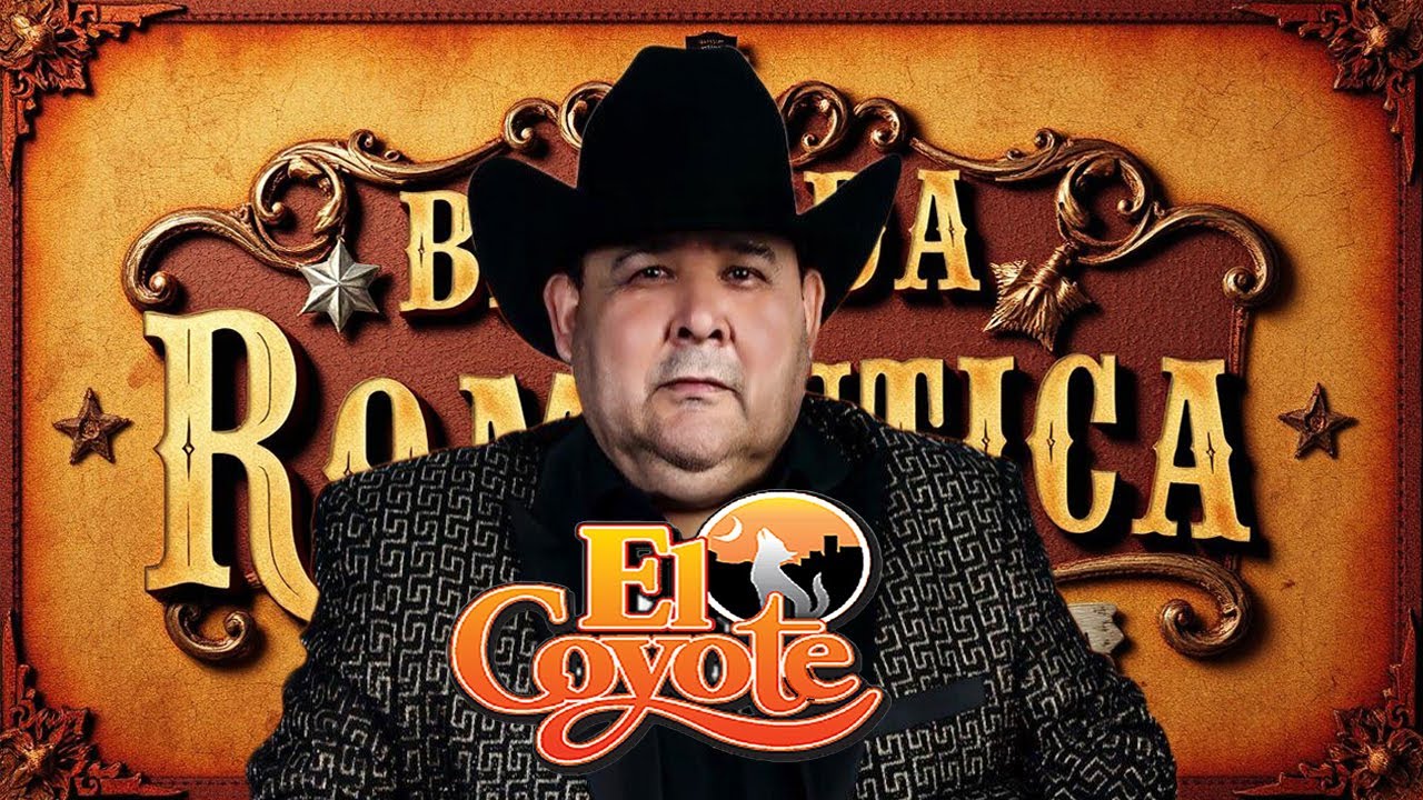 El Coyote – Música Romántica de Banda | Recuerdos y Sentimientos