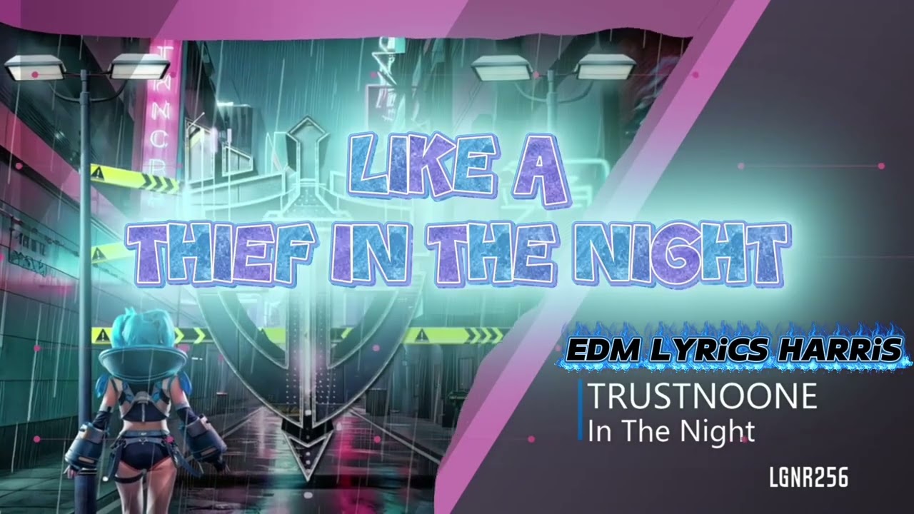 TRUSTNOONE - In The Night LYRiCS