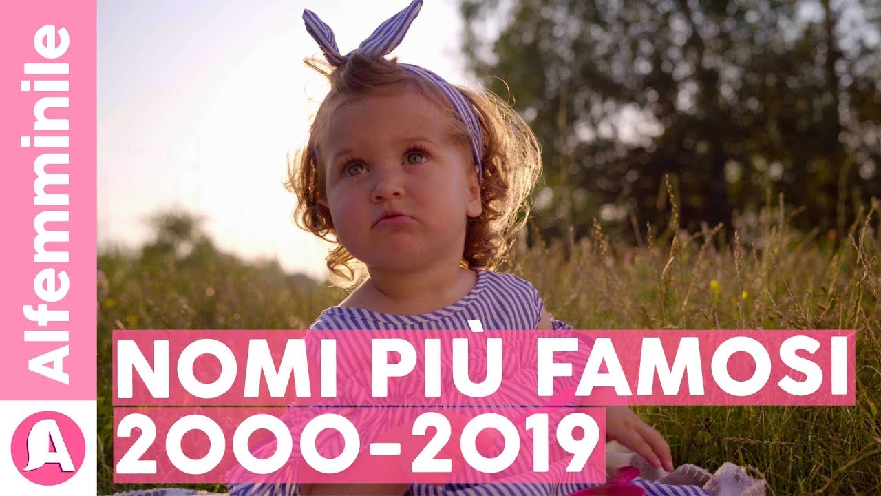 Nomi bellissimi: i più popolari dal 2000 al 2019 👶🏻
