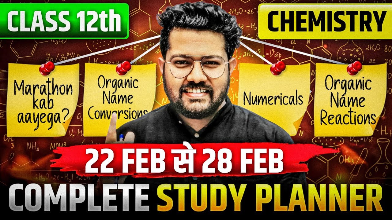 Class 12 Boards 2026 : Complete Study Planner | Score 95+ in Chemistry | 