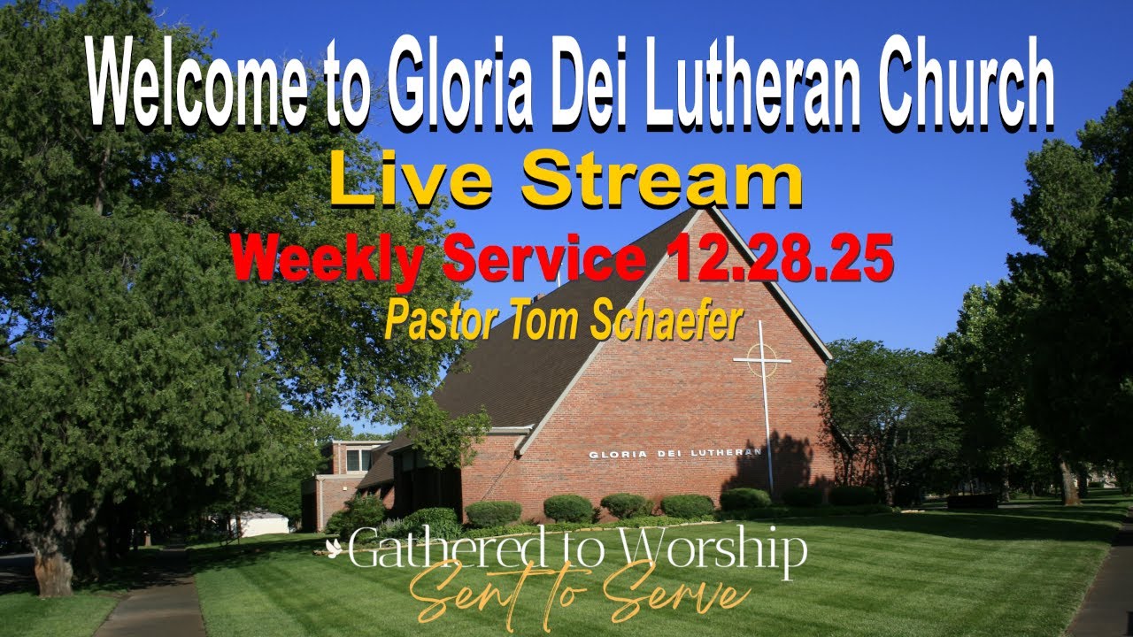 Gloria Dei Lutheran Church Wichita KS Live Stream