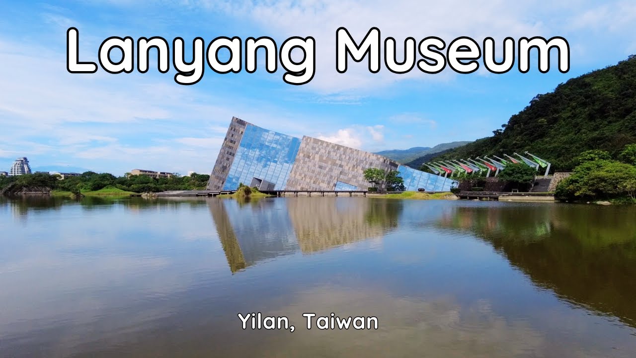 [Yilan] Day 2 - Lanyang Museum and Jiaoxi foot bath
