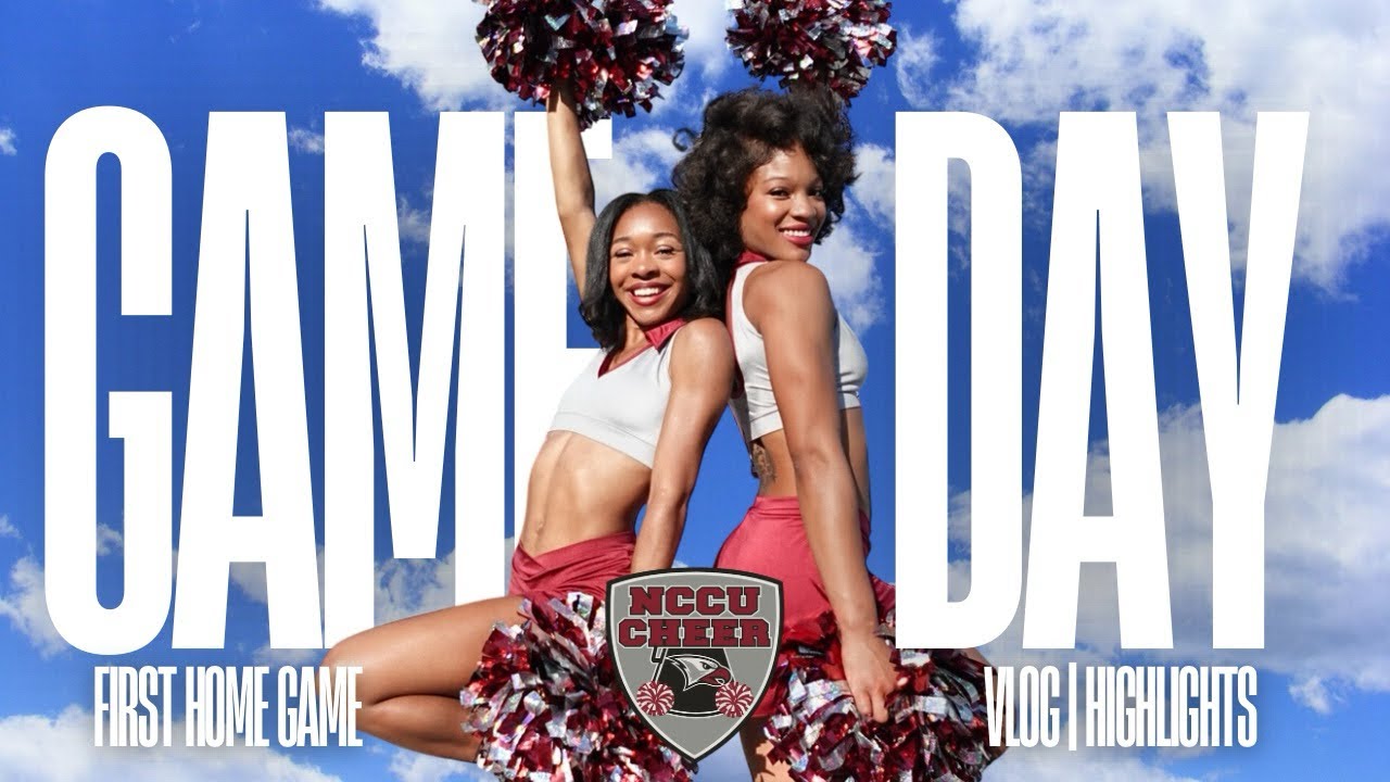 Season 1. Episode 2: NCCU Cheer FIRST HOME GAME | Highlights | Vlog