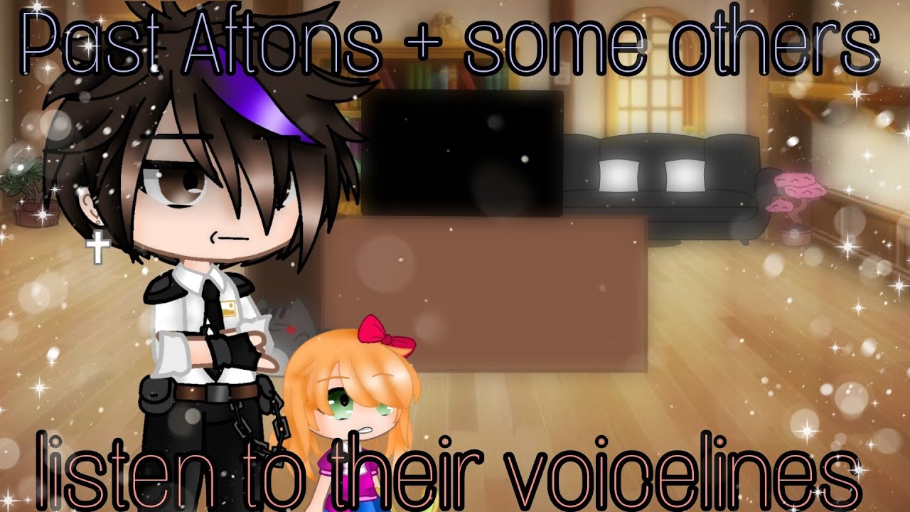 Past Aftons + some others react to their voicelines / My AU /FNAF/ gacha_duvar / #aftonfamily #fnaf