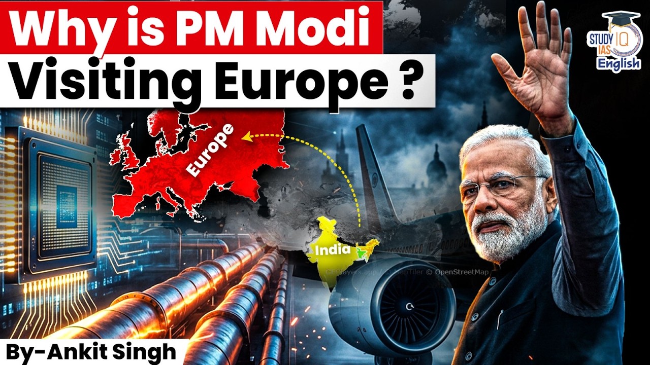 Why is PM Modi Visiting Europe? | Trade, Energy & Geopolitics Explained! | By Ankit Singh | StudyIQ