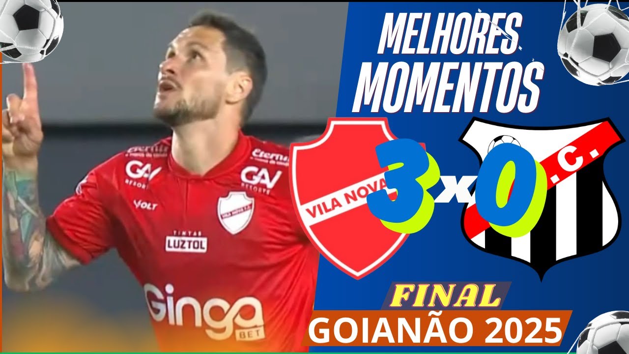 Tigrão É CAMPEÃO! Vila Nova 3 x 0 Anápolis | Melhores Momentos FINAL Campeonato Goiano 2025