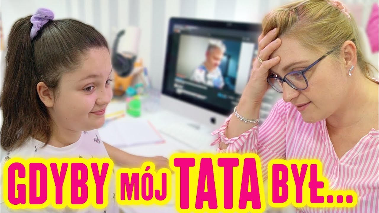 GDYBY M&Oacute;J TATA BYŁ... ❓ MISIA I JA