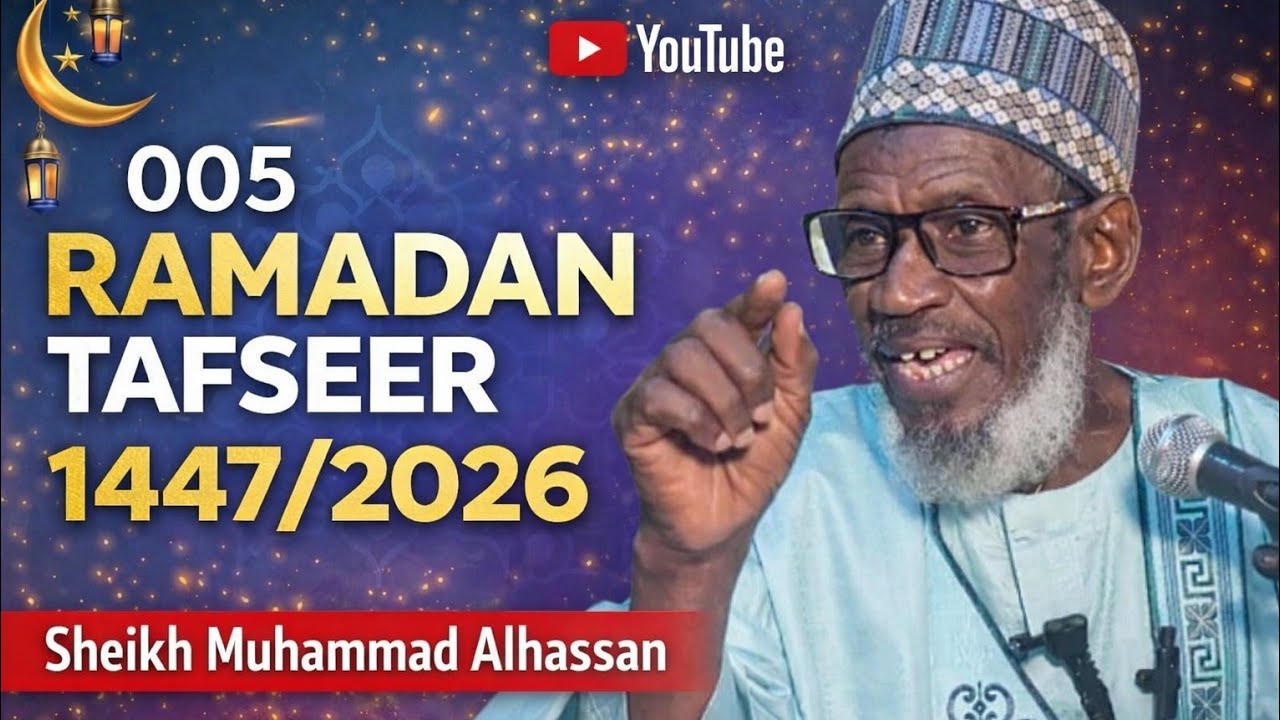 005 Ramadan Tafseer 2026 (Sheikh Muhammad Alhassan)