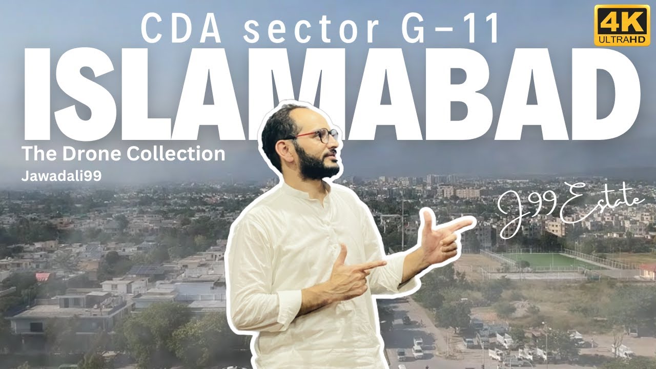 G11 Markaz Islamabad  | CDA Sector Drone Video | 4K video | Islamabad Drone Video | Jawadali99