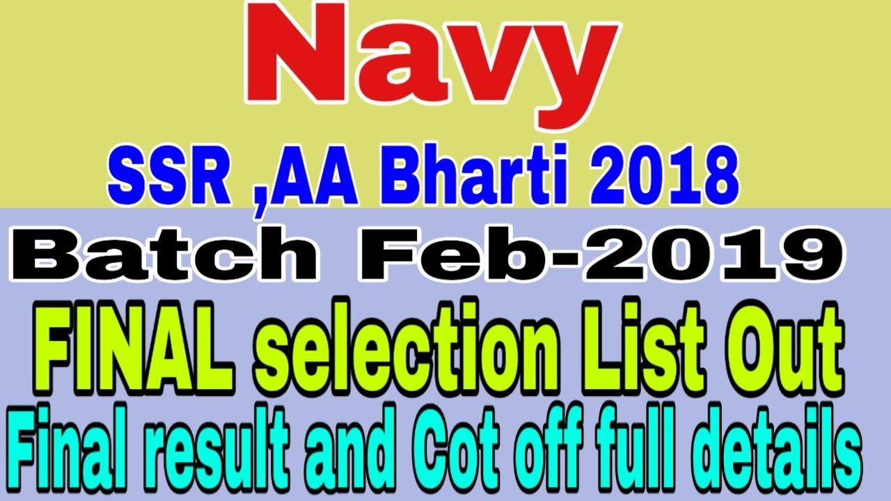 Navy MR ,SSR ,AA BATCH FEB-2019 FINAL RESULT DECLARED || NAVY FINAL RESULT ||