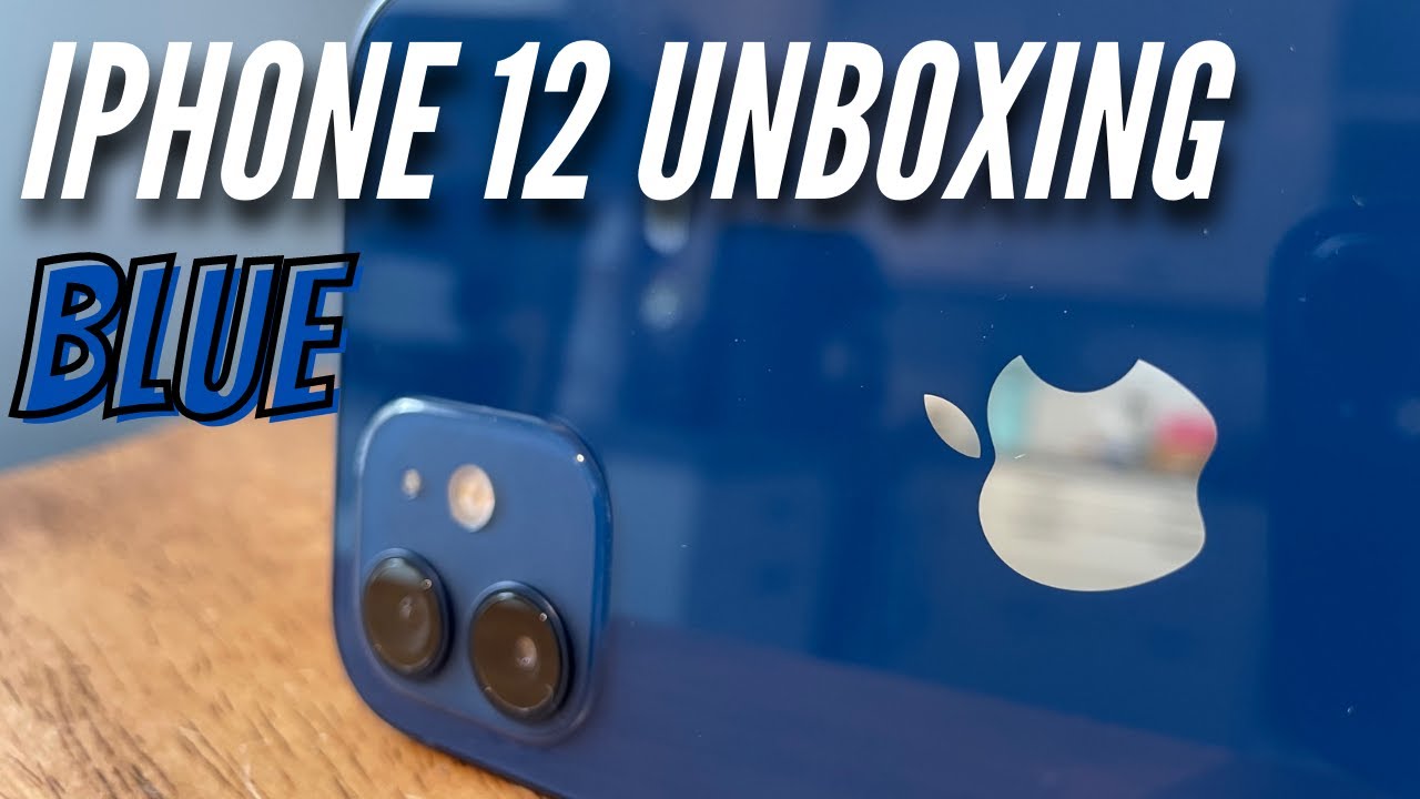 iPhone 12 Blue Unboxing and First Impressions
