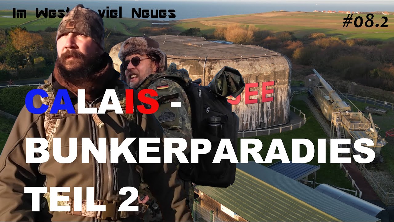 Expedition Atlantikwall - Bunkerparadies Calais (FR) II #massive #ww2 #bunker