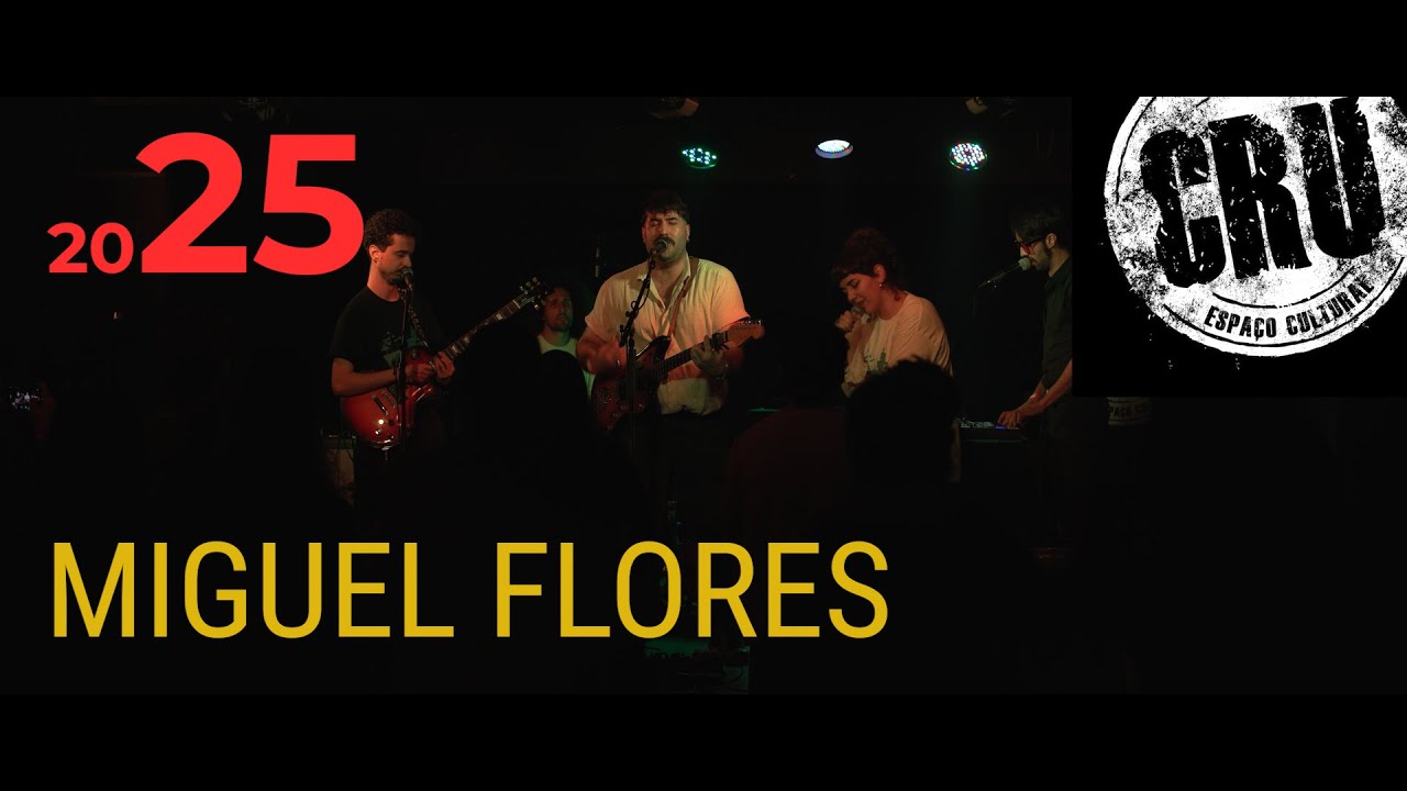 MIGUEL FLORES - AO VIVO NO CRU ESPAÇO CULTURAL