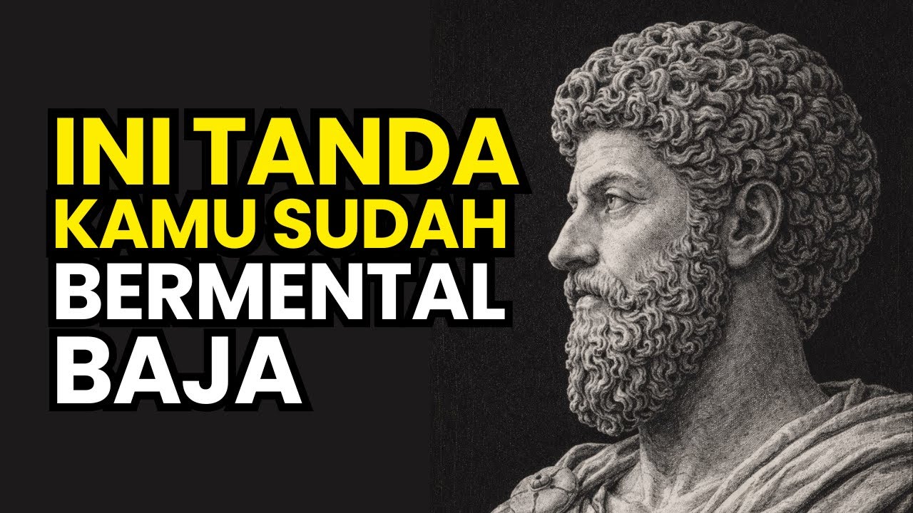 Orang dengan MENTAL BAJA Melakukan 7 Hal Ini Secara Diam-Diam | Stoikisme
