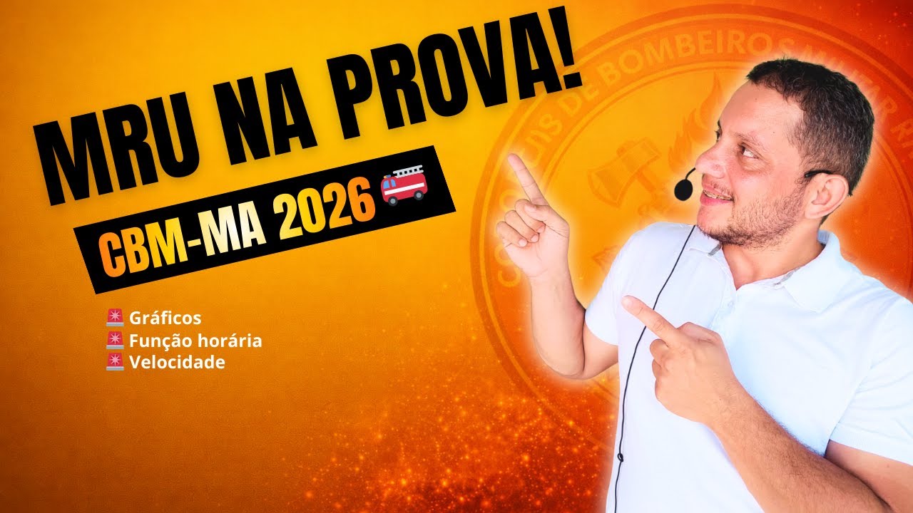 Física para o CBMMA: MRU na Prática | Função Horária, Gráfico e Velocidade