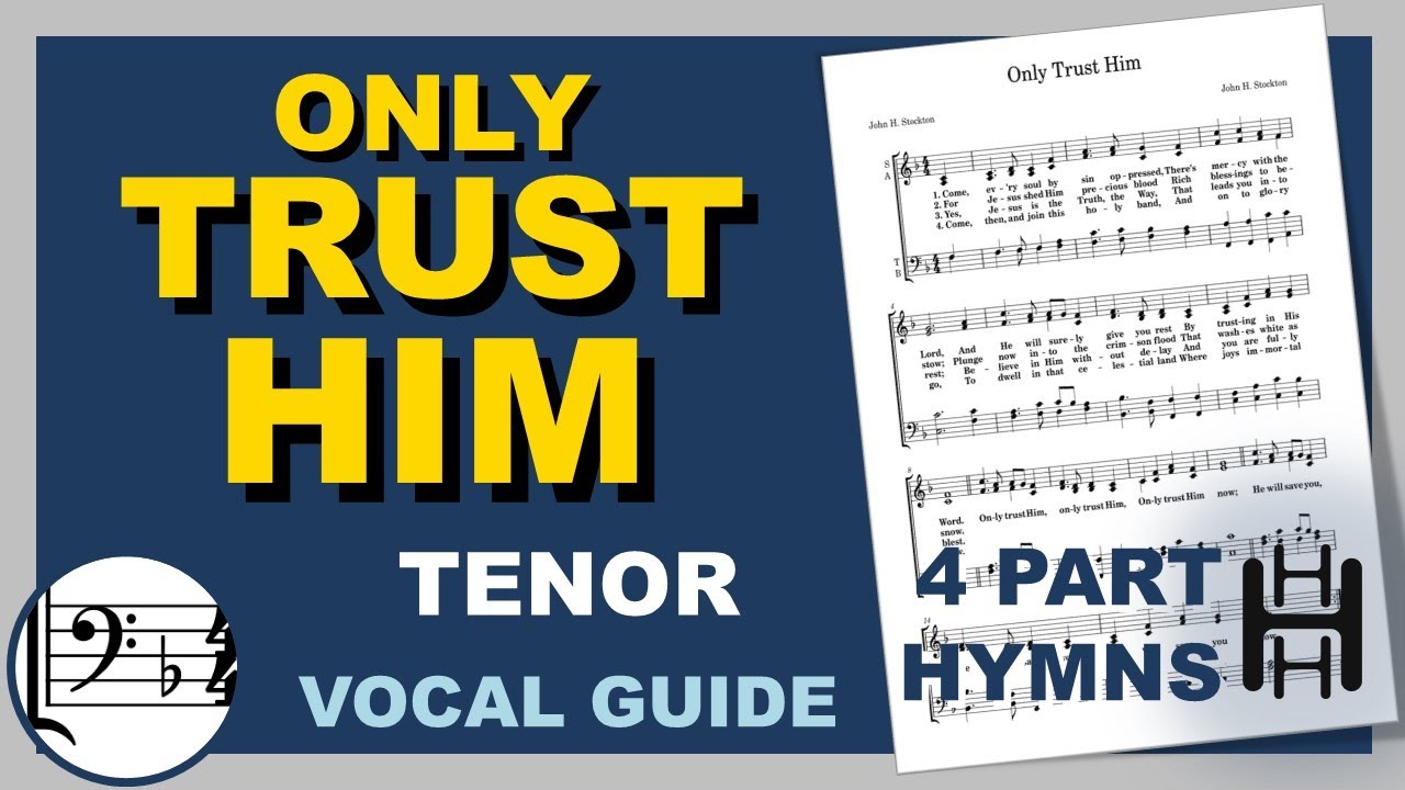 Only Trust Him Tenor F Major