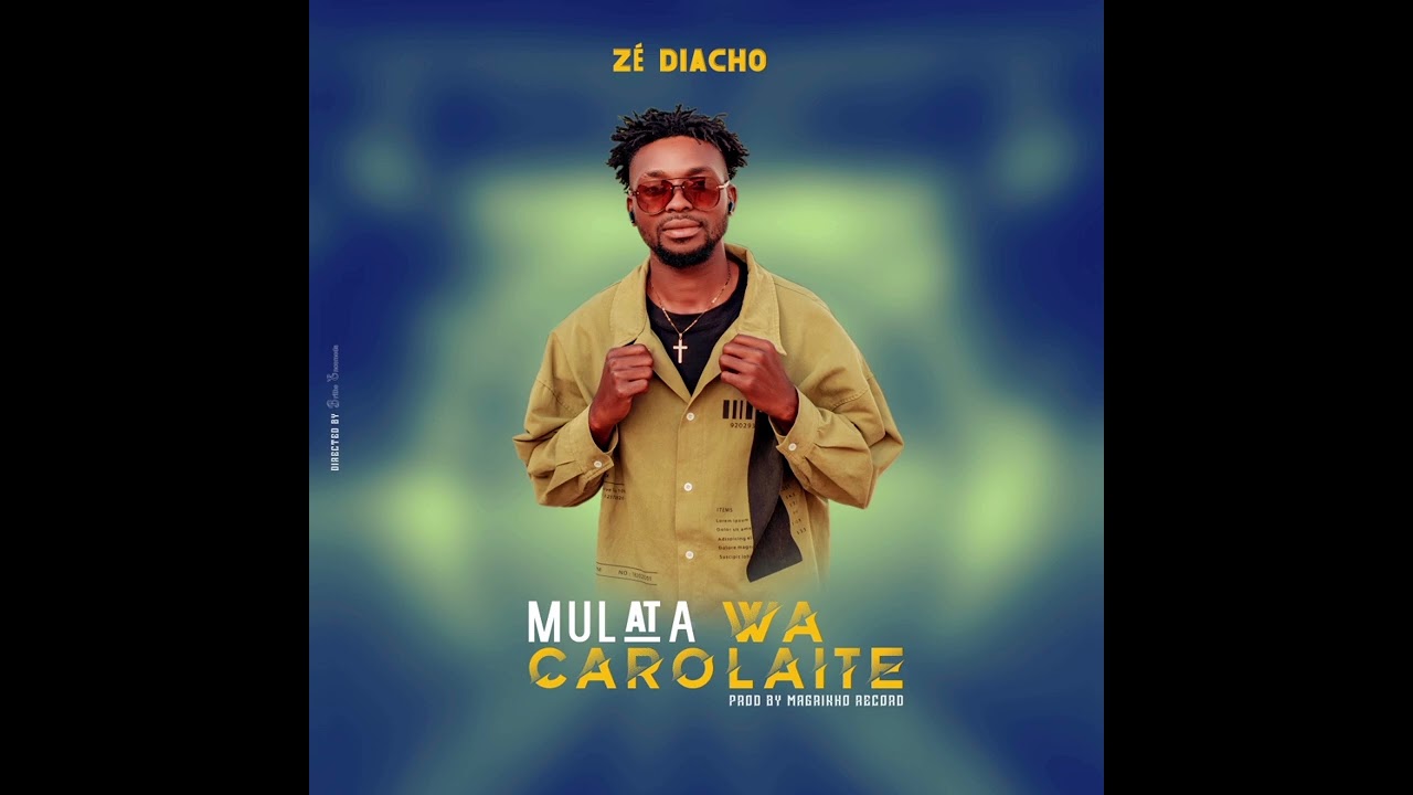 Zé Diacho_Mulata Wa Carolaite (Official audio)