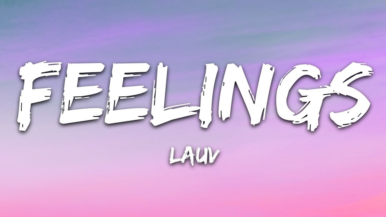 Lauv - Feelings (Lyrics)