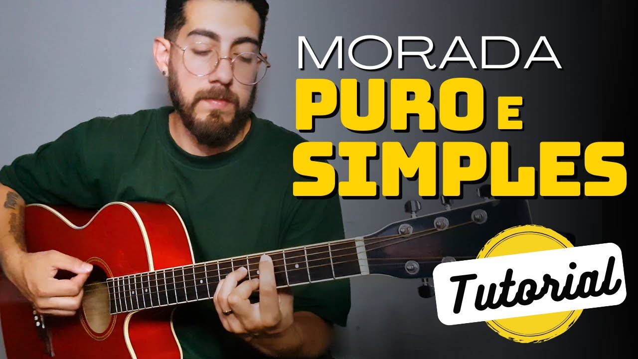 PURO E SIMPLES - MORADA | Tutoria para Viol&atilde;o e TAB
