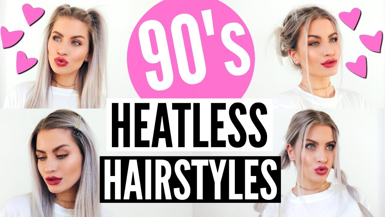 6 HEATLESS 90'S HAIRSTYLES - EASY & SIMPLE! | LYSSRYANN