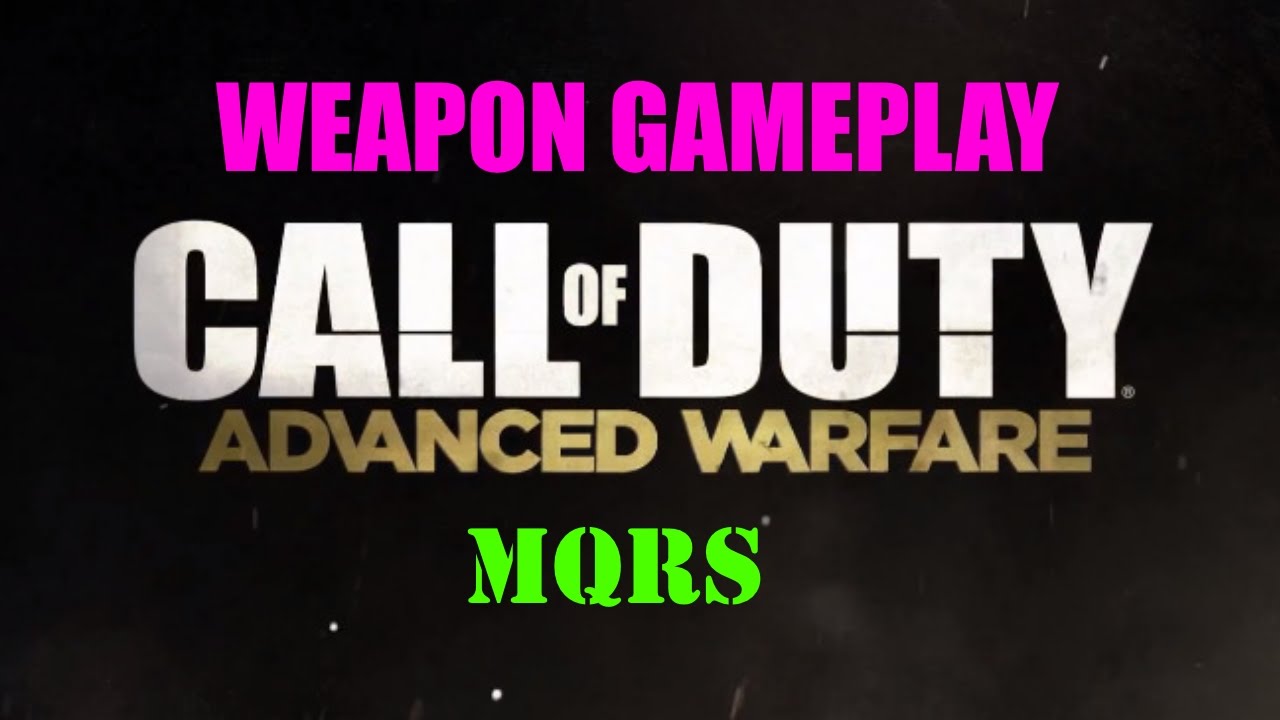Call of Duty Advanced Warfare MQRS Gameplay CTDM