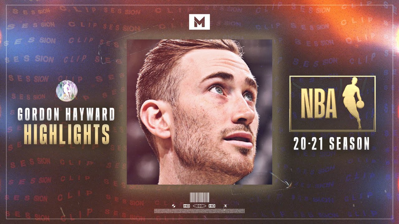 Best Of GORDON HAYWARD! 🎮 2021 Season Highlights | CLIP SESSION