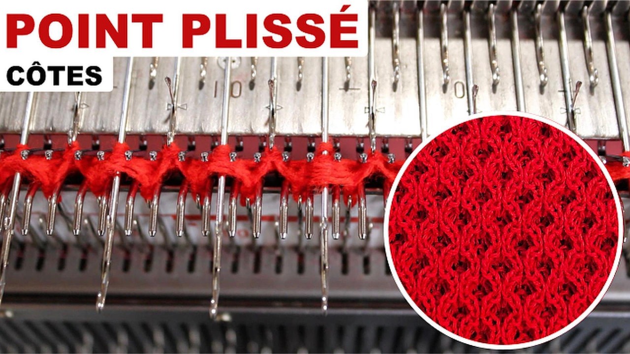Tutoriel : Point PLISSÉ en CÔTES à la machine à tricoter DOUBLE FONTURE | Brother KH588 & KR587