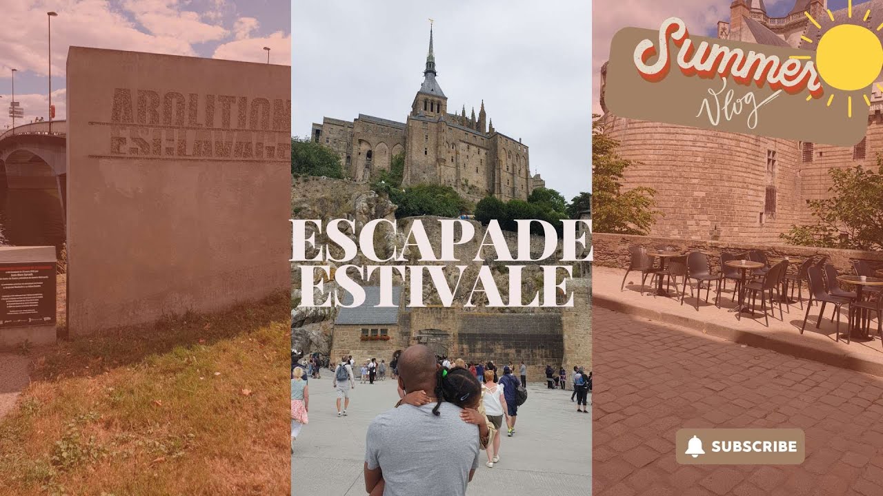 Escapade estivale: visite du Mémorial de l'abolition de l'esclavage, du Mont Saint-Michel...