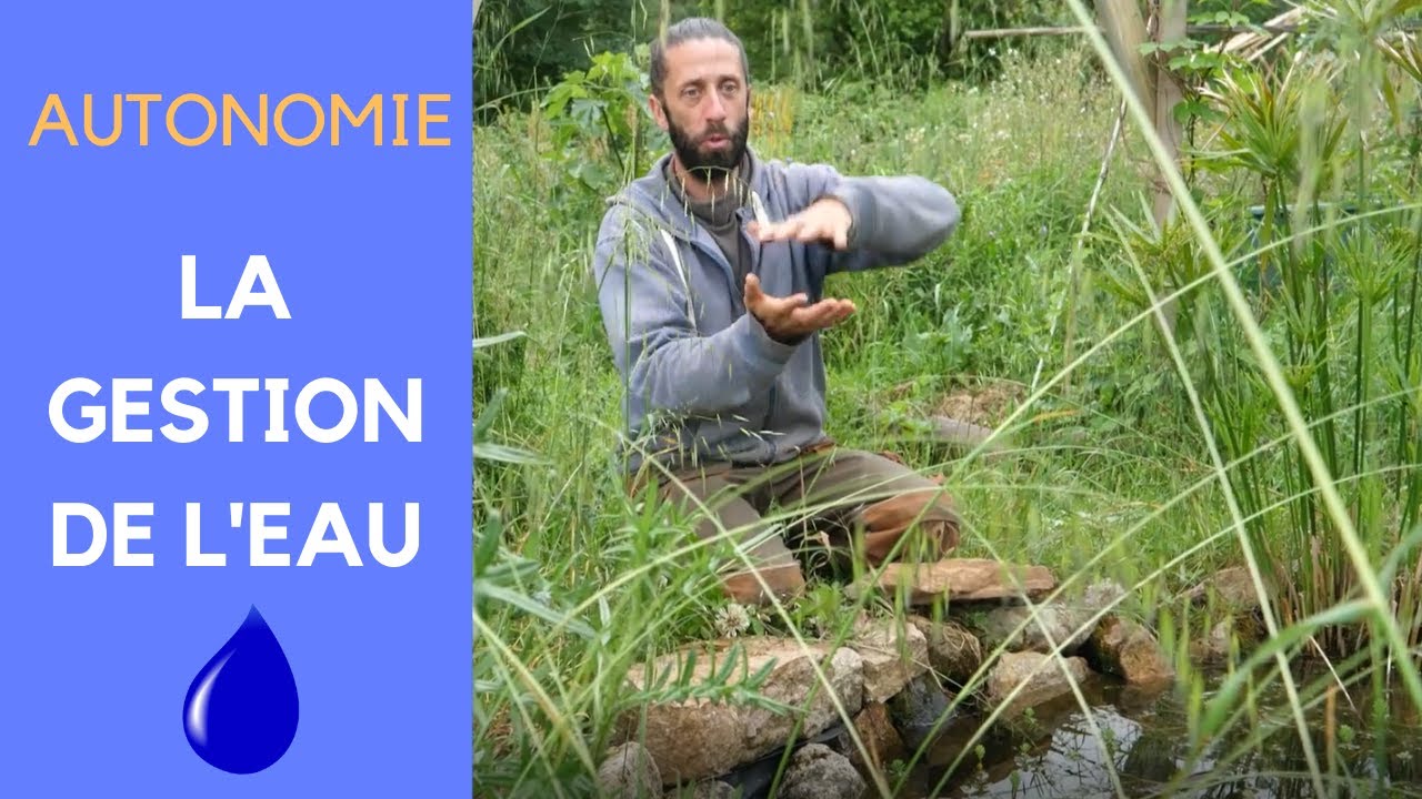 AUTONOMIE La gestion de L'EAU par Le jardin d'émerveille
