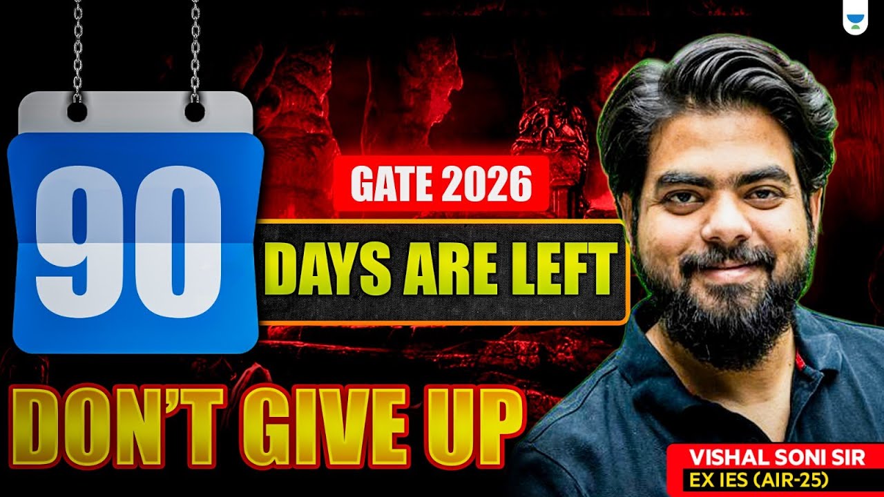 GATE 2026 Last 90 Days Preparation Strategy | Last 3 Months GATE Prep Strategy | Vishal Soni Sir