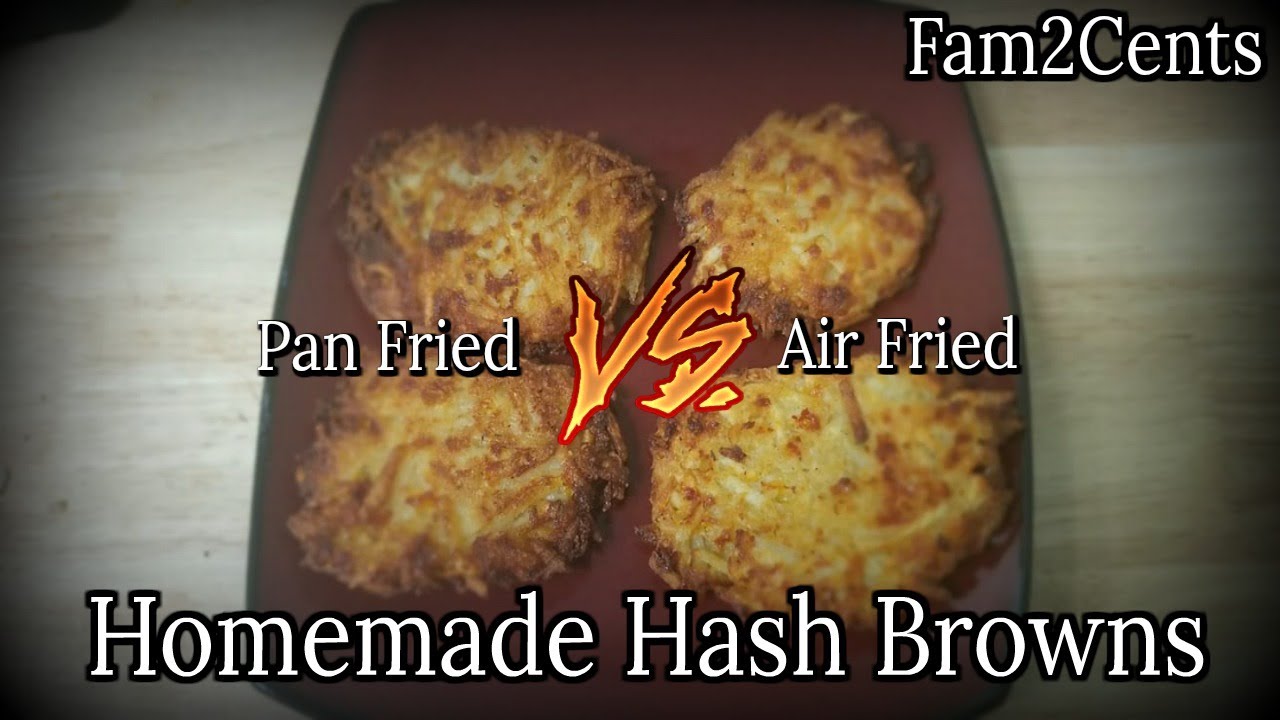 Homemade Hash Browns - Air Fried VS Pan Fried
