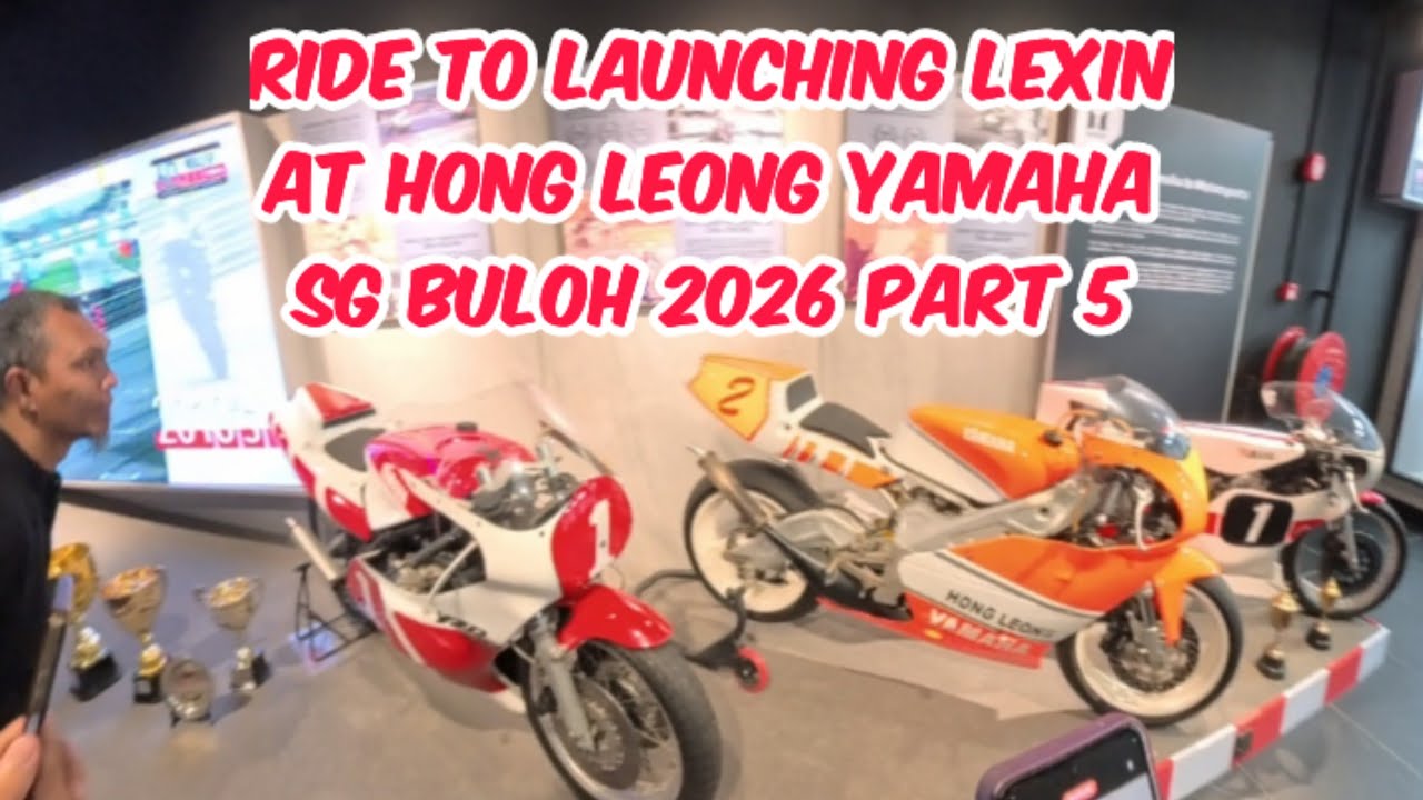 Ride to Launching Lexin at Hong Leong Yamaha  Sg Buloh 2026 Part 5