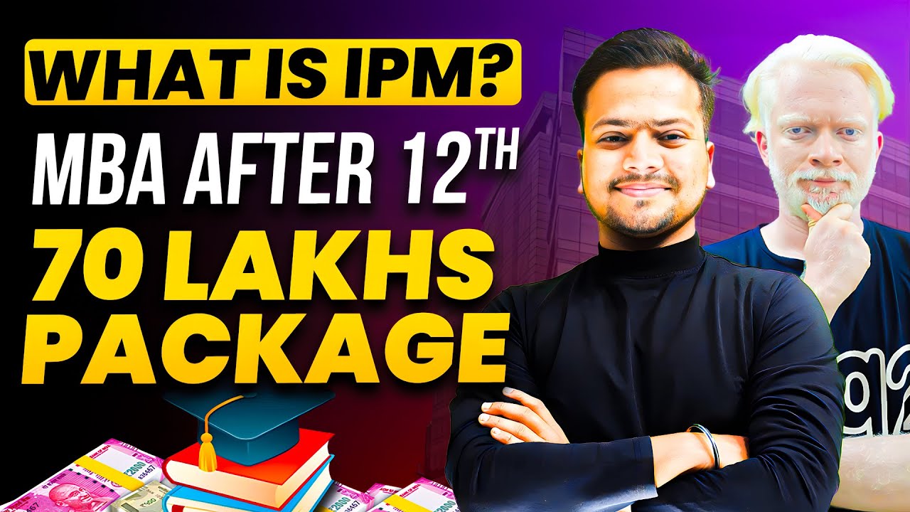 All About IPM - Top Career Option, Jobs, Fees, Admission Process, Syllabus, Colleges & Seats