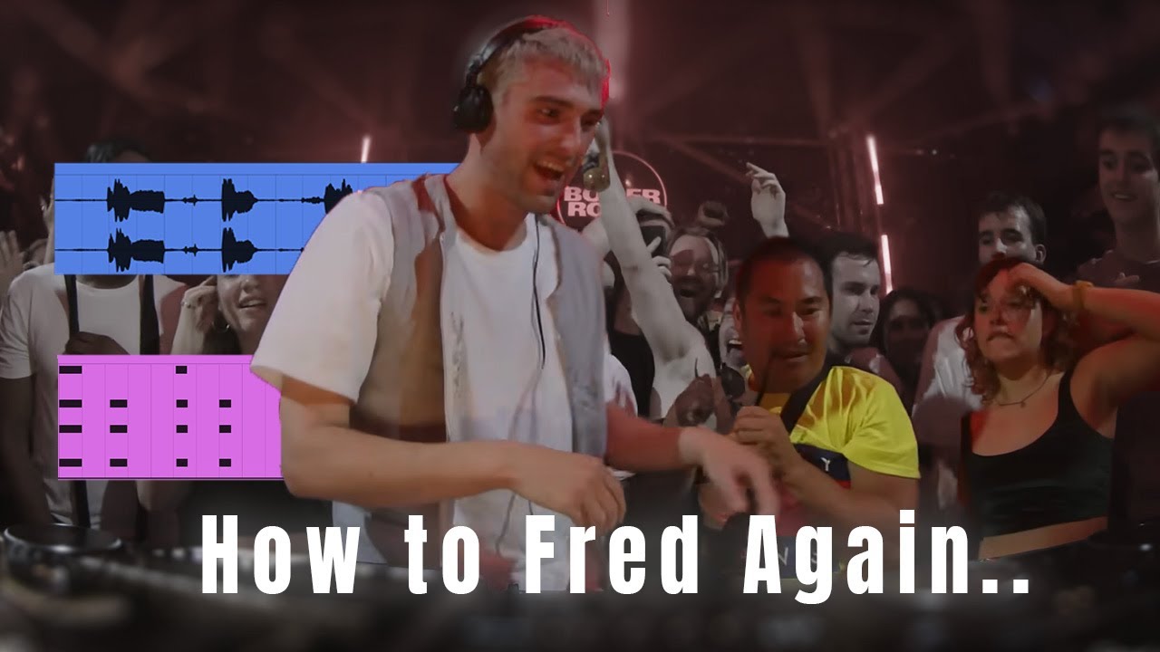 How to Fred Again (Step by Step)