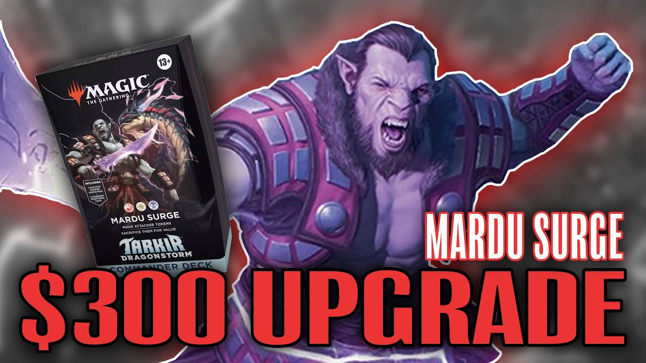 Mardu Surge Upgrade - Improving the Precon Commander Deck with $300