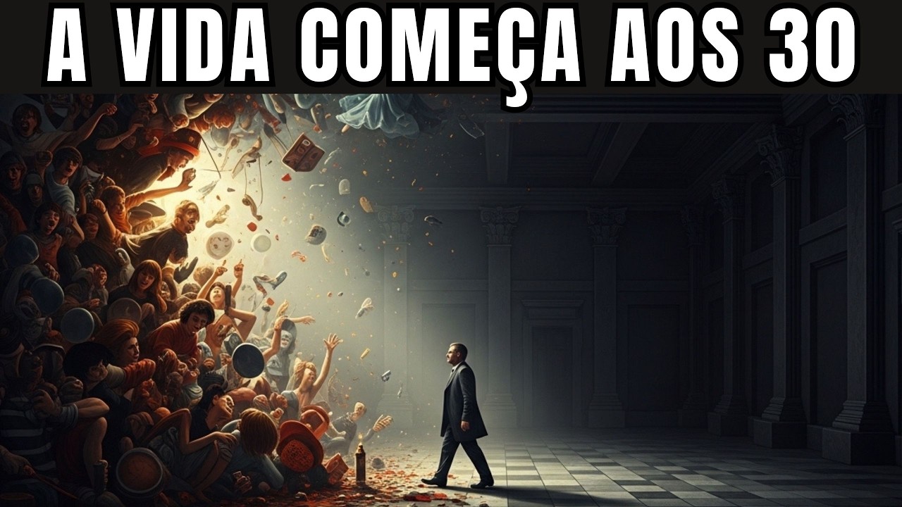 Você COMEÇA a viver de VERDADE a partir dos 30 anos