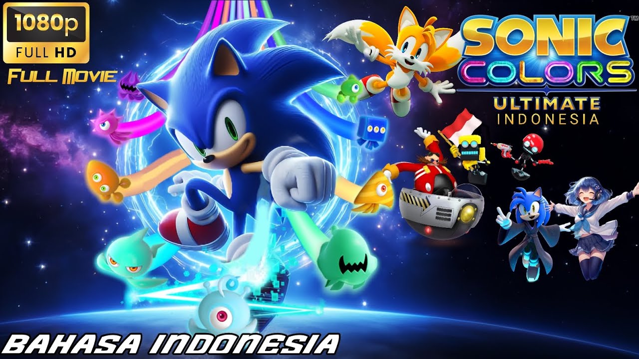 Sonic Colors Ultimate Indonesia Full Movie 2024 HD