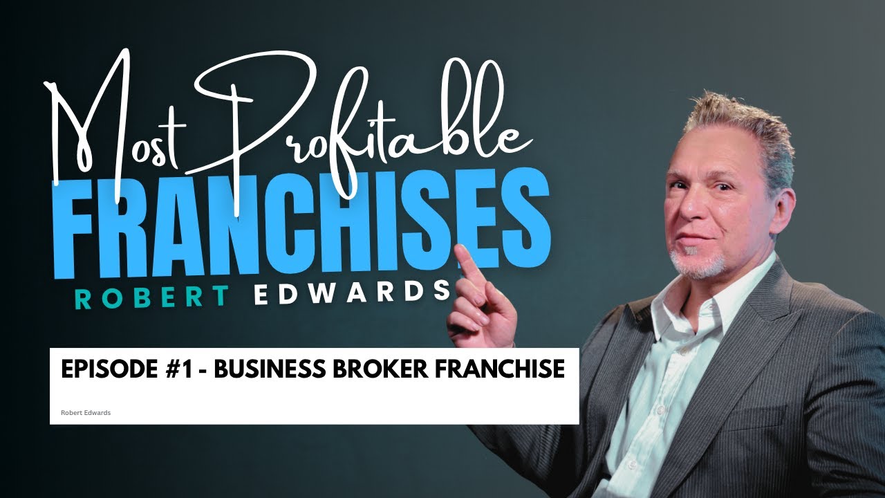 Most Profitable Franchises Ep. #1 - Business Brokerage