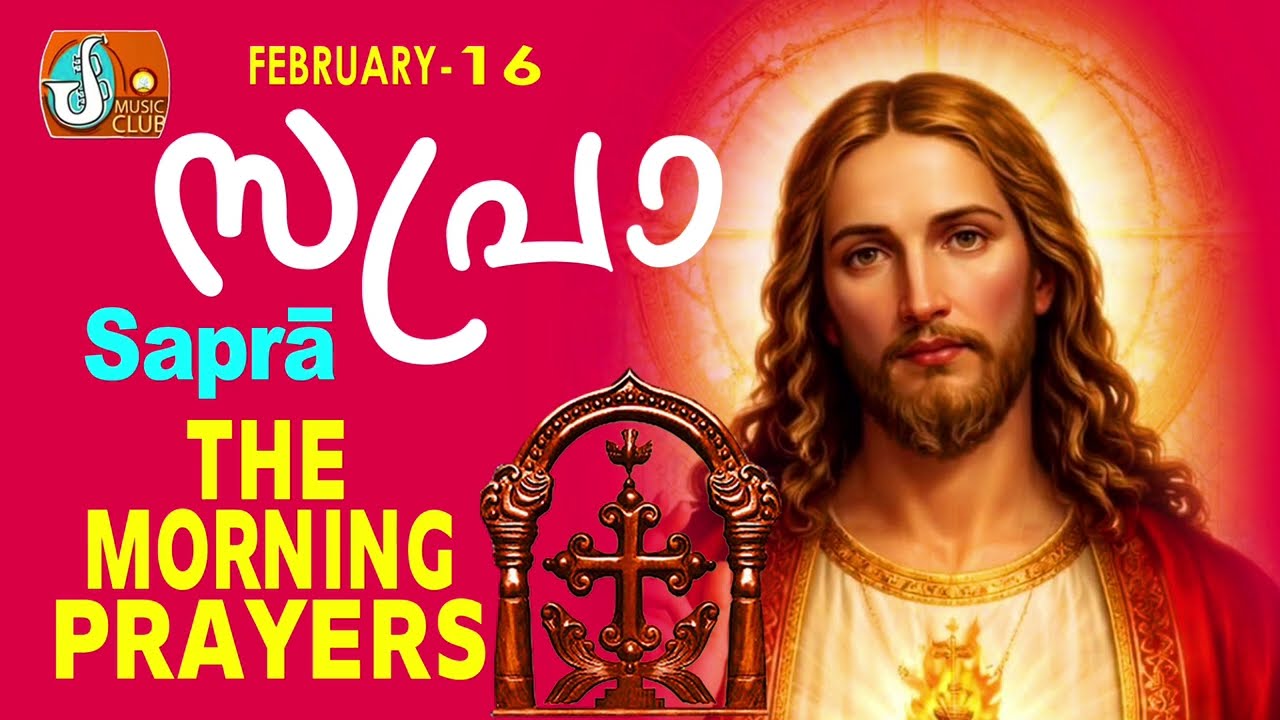 Sapra The Morning Prayer 16th of February 2026