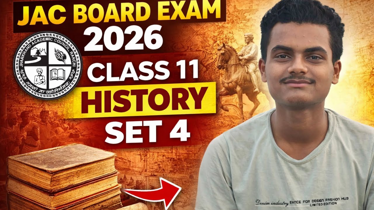 JAC बोर्ड परीक्षा 2026 | Class 11 History Set 4 | सबसे महत्वपूर्ण प्रश्न | पूरा समाधान