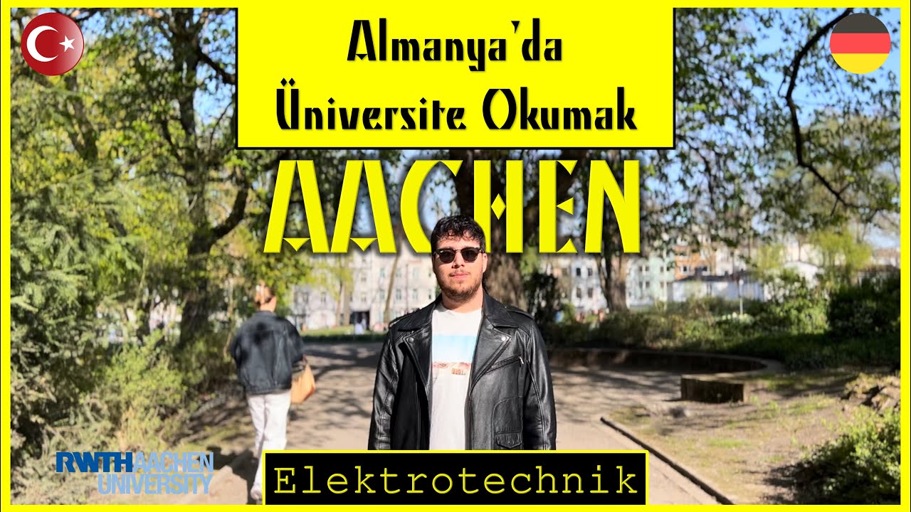 ALMANYA'DA OKUMAK: Elektrotechnik Aachen (RWTH) 🇩🇪