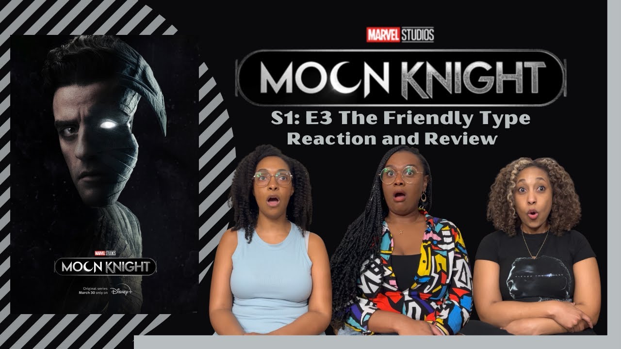MOON KNIGHT | EPISODE 3 THE FRIENDLY TYPE | REACTION AND REVIEW | MCU | DISNEY+