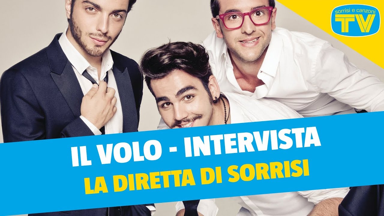 Intervista a «Il Volo» - diretta con Sorrisi